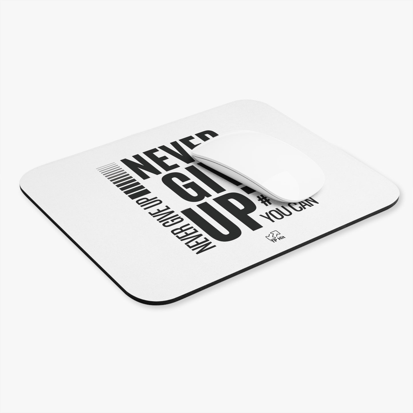 Never Give Up Motivational Mouse Pad